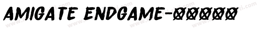 Amigate Endgame字体转换